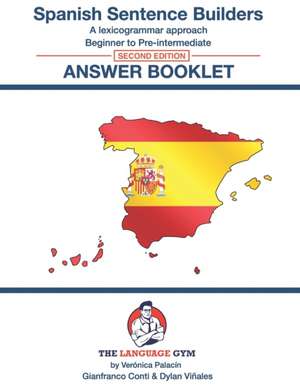Spanish Sentence Builders - Answer Book - Second Edition de Gianfranco Conti