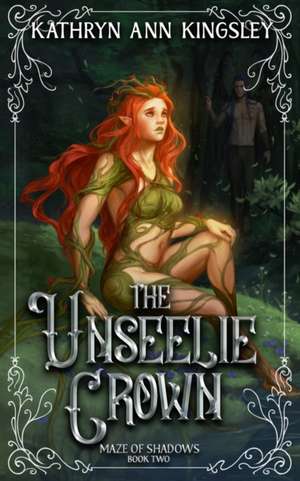 Unseelie Crown de Kathryn Ann Kingsley