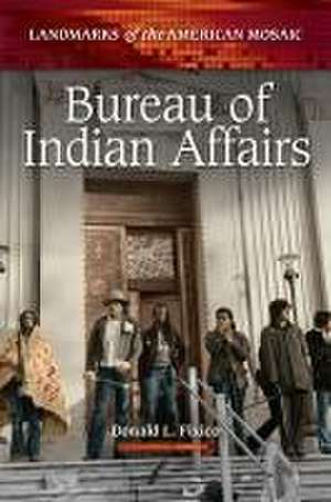 Bureau of Indian Affairs de Donald L. Fixico