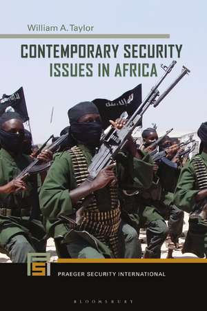 Contemporary Security Issues in Africa de William a. Taylor