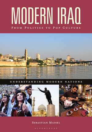Modern Iraq: From Politics to Pop Culture de Sebastian Maisel