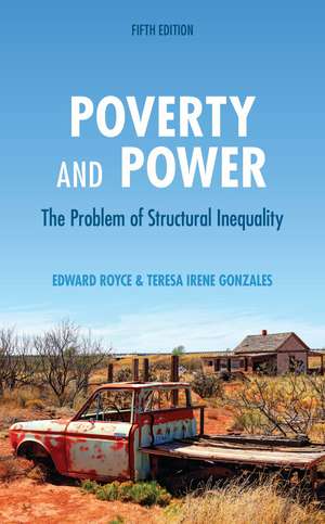 Poverty and Power: The Problem of Structural Inequality de Edward Royce