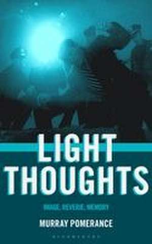 Light Thoughts de Murray Pomerance