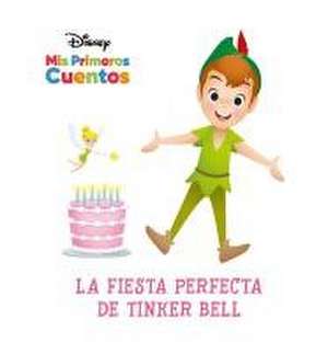 Disney MIS Primeros Cuentos La Fiesta Perfecta de Tinker Bell (Disney My First Stories Tinker Bell's Best Birthday Party) de Pi Kids