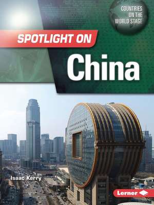 Spotlight on China de Isaac Kerry