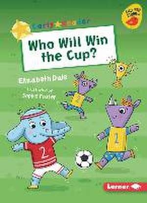 Who Will Win the Cup? de Elizabeth Dale