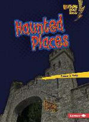 Haunted Places de Susan B Katz