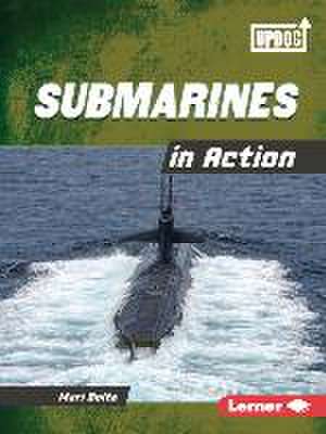 Submarines in Action de Mari Bolte