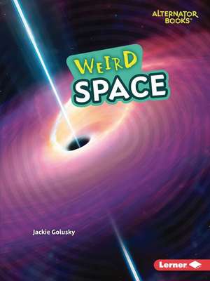 Weird Space de Jackie Golusky