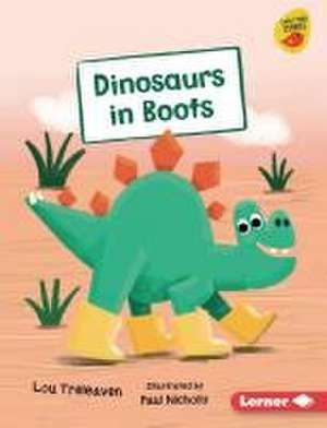 Dinosaurs in Boots de Lou Treleaven