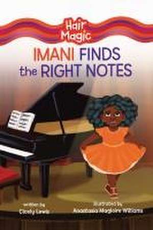 Imani Finds the Right Notes de Cicely Lewis