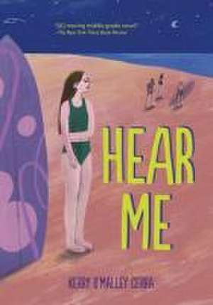 Hear Me de Kerry O'Malley Cerra