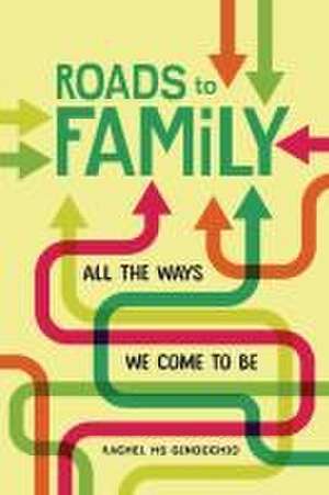 Roads to Family de Rachel Hs Ginocchio