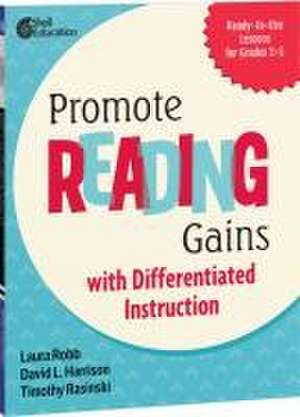 Promote Reading Gains with Differentiated Instruction de Laura Robb