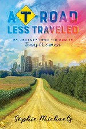 A T-road Less Traveled de Sophie Michaels