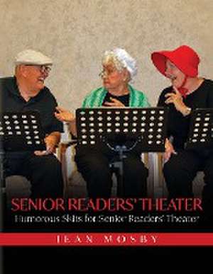 Senior Readers' Theater de Jean Mosby