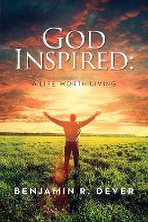 God Inspired de Benjamin R. Dever