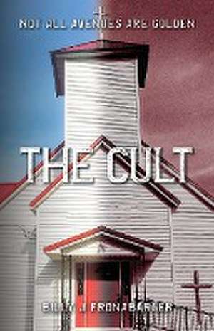 The Cult de Billy Fronabarger