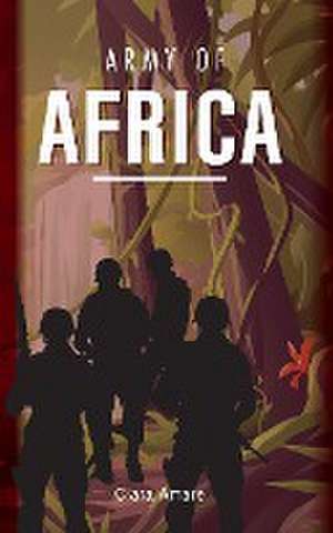 Army of Africa de Ciara Amare