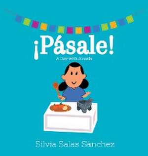 ¡Pásale! de Silvia Salas Sánchez