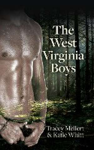 The West Virginia Boys de Tracey Mellert