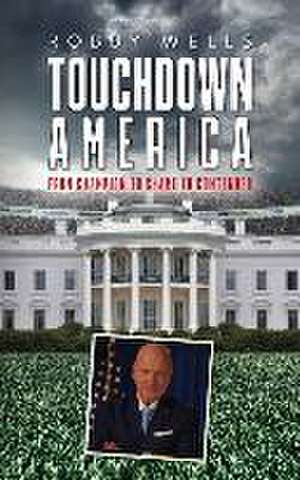 Touchdown America de Robby Wells