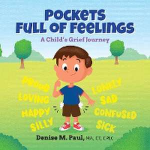 Pockets Full of Feelings de Denise M Paul