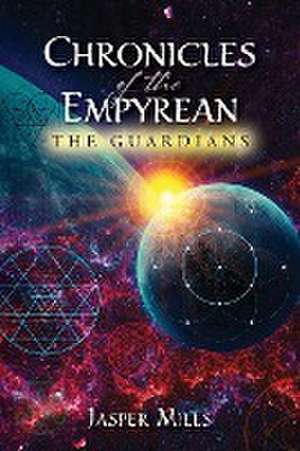 Chronicles of the Empyrean de Jasper Mills