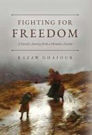 Fighting for Freedom de Razaw Ghafour