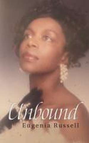 Unbound de Eugenia Russell