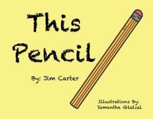 This Pencil de Jim Carter