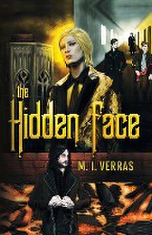 The Hidden Face de M. I. Verras