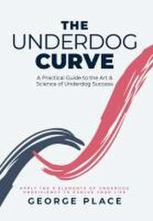 The Underdog Curve de George Place