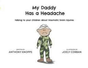 My Daddy Has a Headache de Anthony Knopps