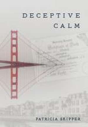 Deceptive Calm de Patricia Skipper