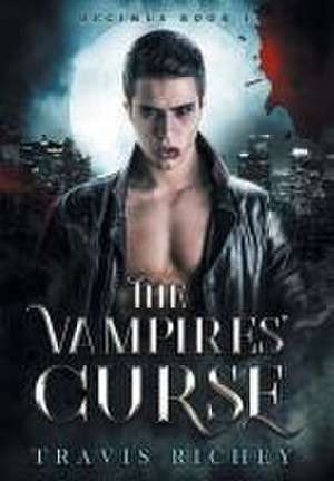 The Vampires' Curse de Travis Richey