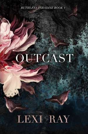 Outcast de Lexi Ray