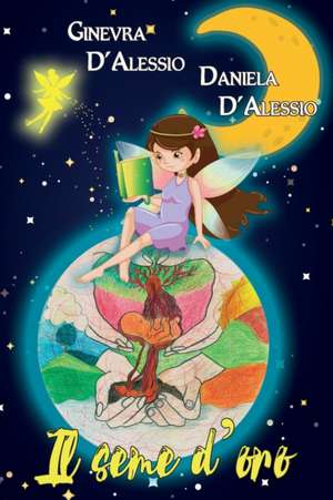 Seme d'Oro de Daniela D'Alessio
