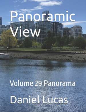 Panoramic View de Daniel Lucas