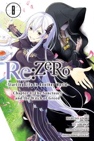 RE: Zero -Starting Life in Another World-, Chapter 4: The Sanctuary and the Witch of Greed, Vol. 8 (Manga) de Jeremiah Bourque