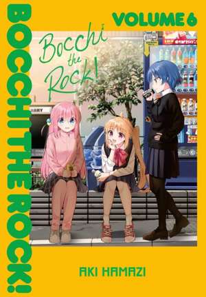 Bocchi the Rock!, Vol. 6 de Aki Hamazi