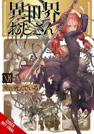 Uncle from Another World, Vol. 12 de Hotondoshindeiru