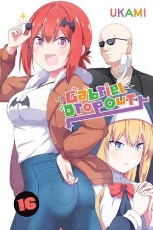Gabriel Dropout, Vol. 16 de Ukami