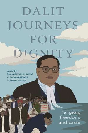 Dalit Journeys for Dignity de Ramnarayan S. Rawat