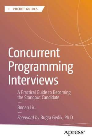 Concurrent Programming Interviews de Bonan Liu