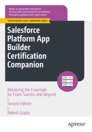 Salesforce Platform App Builder Certification Companion de Rakesh Gupta