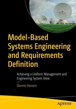 Model-Based Systems Engineering and Requirements Definition de Dennis Hansen