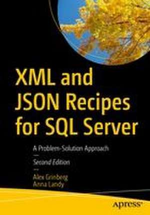 XML and JSON Recipes for SQL Server de Alex Grinberg