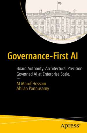 Governance-First AI de Mohammad Maruf Hossain