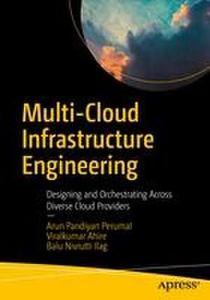 Multi-Cloud Infrastructure Engineering de Arun Pandiyan Perumal
